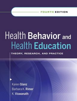 Health Behavior and Health Education Theory, Research, and Practice 4th 9780787996147 Front Cover