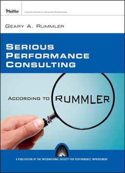 Serious Performance Consulting According to Rummler  9780787996161 Front Cover