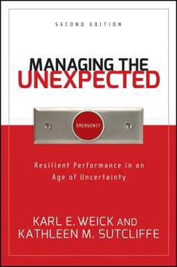 Managing the Unexpected Resilient Performance in an Age of Uncertainty 2nd 9780787996499 Front Cover