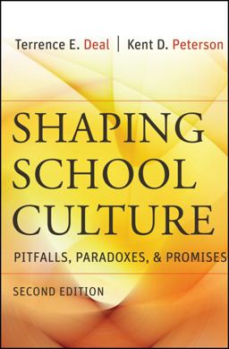 Shaping School Culture Pitfalls, Paradoxes, and Promises 2nd 9780787996796 Front Cover