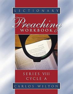 Lectionary Preaching Workbook, Series Viii, Cycle