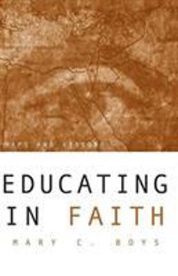 Educating in Faith Maps and Visions  9780788099069 Front Cover