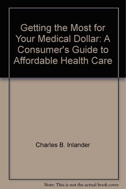 Getting the Most for Your Medical Dollar