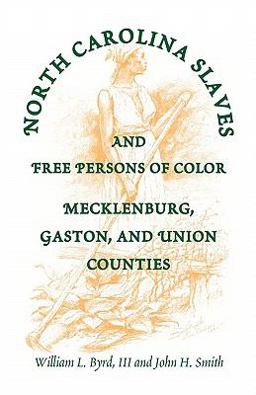 North Carolina Slaves and Free Persons of Color