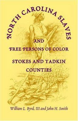 North Carolina Slaves and Free Persons of Color