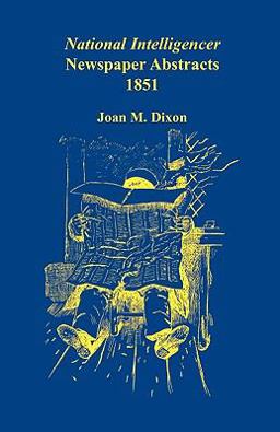 National Intelligencer Newspaper Abstracts 1851