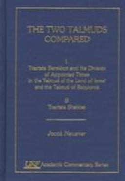 The Two Talmuds Compared