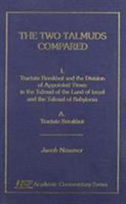 The Two Talmuds Compared