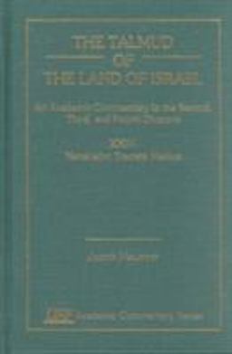 The Talmud of the Land of Israel, an Academic Commentary