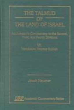 The Talmud of the Land of Israel, an Academic Commentary