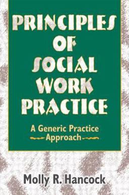 Principles of Social Work Practice A Generic Practice Approach  9780789001887 Front Cover