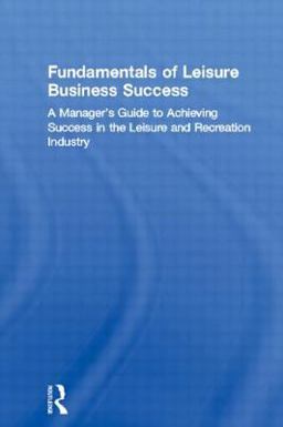 Fundamentals of Leisure Business Success