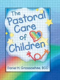 Pastoral Care of Children  9780789006059 Front Cover