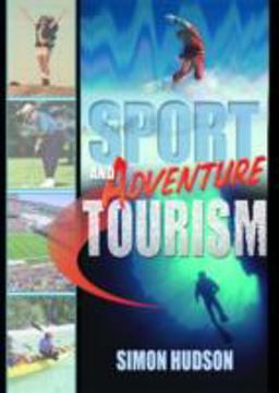 Sport and Adventure Tourism  9780789012760 Front Cover