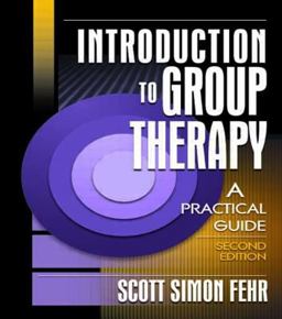Introduction to Group Therapy A Practical Guide 2nd 9780789017642 Front Cover