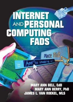 Internet and Personal Computing Fads Internet and Personal Computing Fads