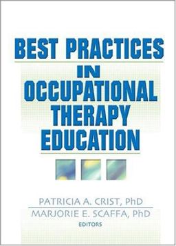 Best Practices in Occupational Therapy Education Best Practices in Occupational Therapy Education