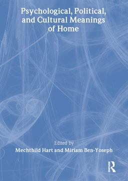 Psychological, Political, and Cultural Meanings of Home  9780789027283 Front Cover