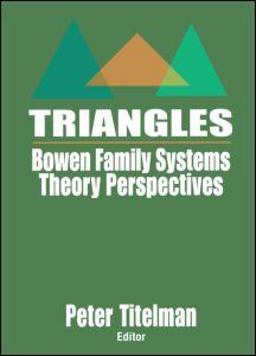 Triangles Bowen Family Systems Theory Perspectives  9780789027757 Front Cover