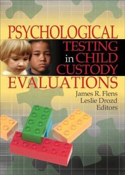 Psychological Testing in Child Custody Evaluations  9780789029720 Front Cover