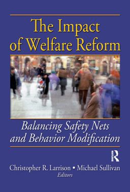 The Impact of Welfare Reform The Impact of Welfare Reform