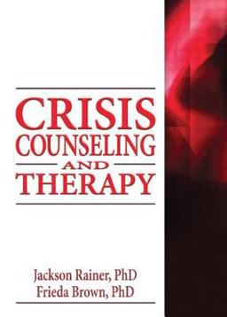 Crisis Counseling and Therapy  9780789034571 Front Cover
