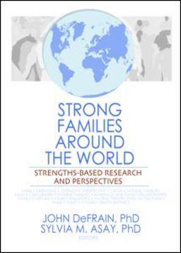 Strong Families Around the World Strengths-Based Research and Perspectives  9780789036049 Front Cover