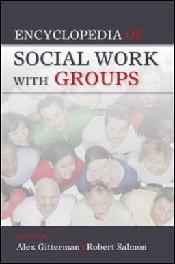 Encyclopedia of Social Work with Groups  9780789036377 Front Cover