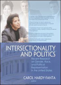 Intersectionality and Politics Recent Research on Gender, Race, and Political Representation in the United States  9780789036674 Front Cover