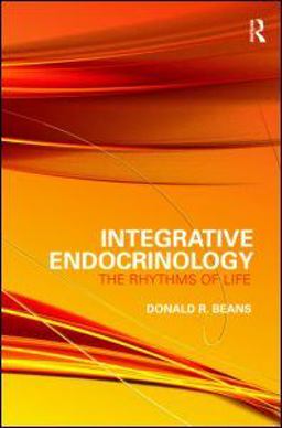 Integrative Endocrinology The Rhythms of Life  9780789037060 Front Cover