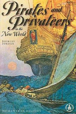 Pirates and Privateers in the New World