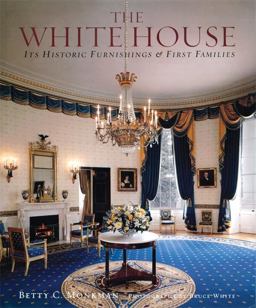 White House Its Historic Furnishings and First Families  9780789206244 Front Cover