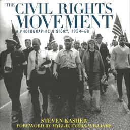 Civil Rights Movement A Photographic History, 1954-68  9780789206565 Front Cover