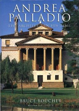 Andrea Palladio The Architect in His Time 2nd 9780789209382 Front Cover