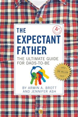 Expectant Father The Ultimate Guide for Dads-To-Be 4th 9780789212122 Front Cover