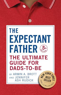 Expectant Father The Ultimate Guide for Dads-To-Be 5th 9780789214058 Front Cover