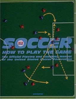 Soccer How to Play the Game  9780789303387 Front Cover