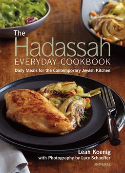 Hadassah Everyday Cookbook Daily Meals for the Contemporary Jewish Kitchen  9780789322210 Front Cover