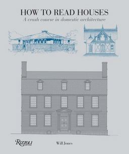 How to Read Houses How to Read Houses