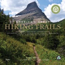 America's Great Hiking Trails Appalachian, Pacific Crest, Continental Divide, North Country, Ice Age, Potomac Heritage, Florida, Natchez Trace, Arizona, Pacific Northwest, New England  9780789327413 Front Cover