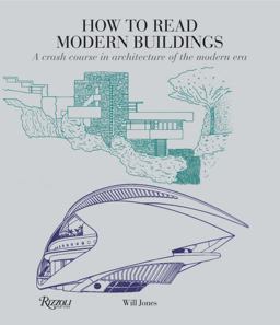 How to Read Modern Buildings How to Read Modern Buildings