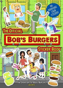 Official Bobs Burgers Sticker Book  9780789334480 Front Cover