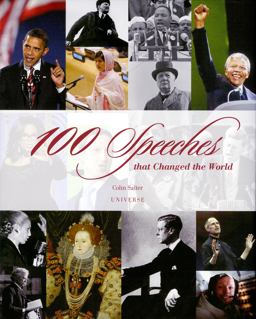 100 Speeches That Changed the World 100 Speeches That Changed the World