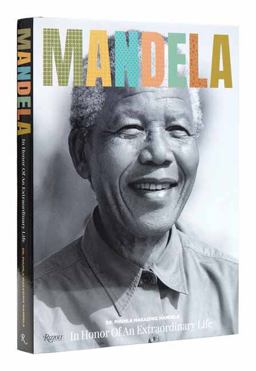 Mandela: in Honor of an Extraordinary Life