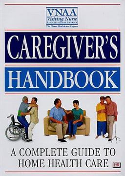 The Caregiver's Handbook