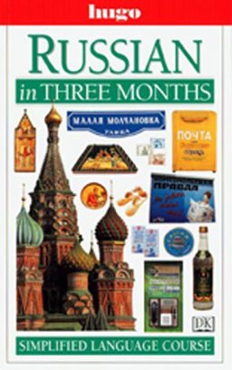 Russian in Three Months Russian in Three Months