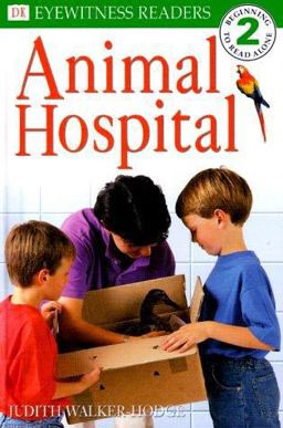 DK Readers L2: Animal Hospital  9780789439963 Front Cover