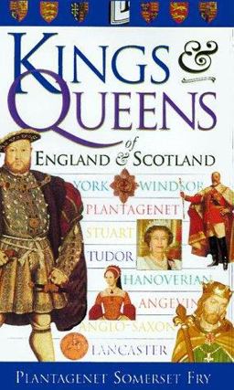 Kings and Queens of England and Scotland  9780789442451 Front Cover