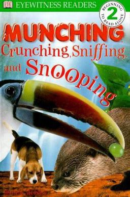 Munching, Crunching, Sniffing and Snooping