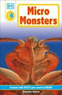 DK Readers L4: Micromonsters Life under the Microscope  9780789447562 Front Cover